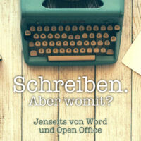 Selfpublisher-womit schreiben?